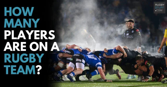 How Many Players Are On A Rugby Team? - Rugbystuff.com