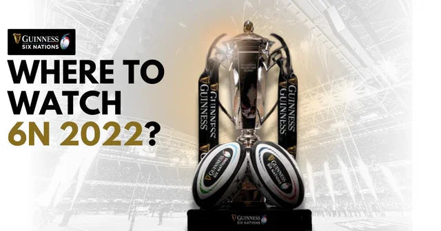 Where to watch the 2022 Six Nations on TV - Rugbystuff.com