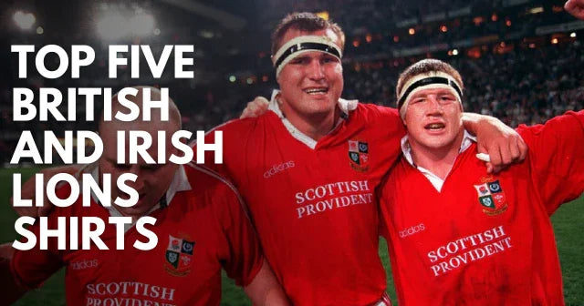 Top 5 British and Irish Lions Shirts - Rugbystuff.com
