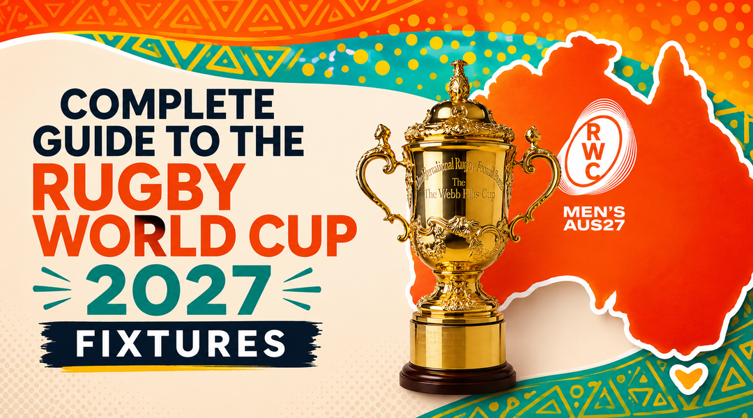 Complete Guide to the Rugby World Cup 2027 Fixtures