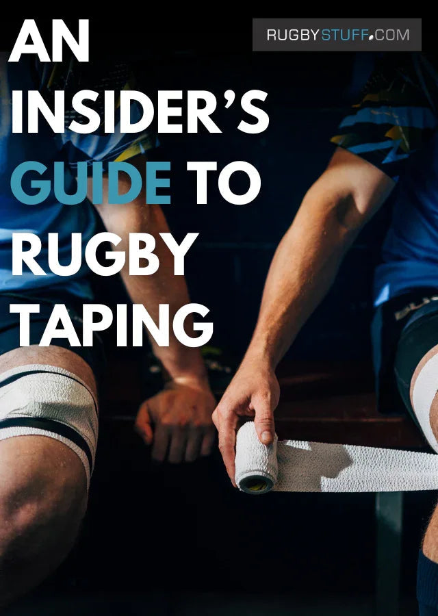 An Insider's Guide to Rugby Taping - Rugbystuff.com